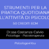 CORSO FAD 50 ECM - Strumenti per la Pratica Quotidiana dell'Attività di Psicologo - 2° edizione